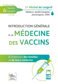 cover of the book Introduction générale à la médecine des vaccins - A l'intention des familles et de leurs médecins (Vaccins & Société) (French Edition)