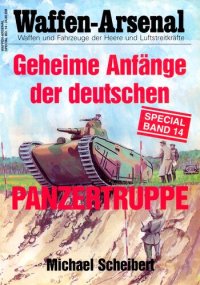 cover of the book Geheime Anfänge der deutschen Panzertruppe