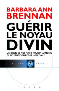 cover of the book Guérir le Noyau Divin (Le corps à vivre) (French Edition)