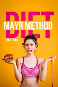 cover of the book Mayr Method Diet: Techniques and Advice for Belly Massage and Cleansing the Digestive System