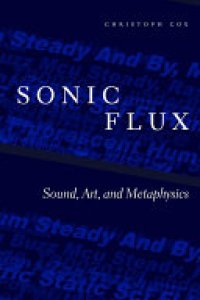 cover of the book Sonic Flux: Sound, Art, and Metaphysics