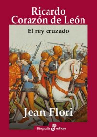 cover of the book Ricardo Corazón de León : el rey cruzado