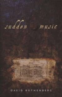 cover of the book Sudden Music: Improvisation, Sound, Nature