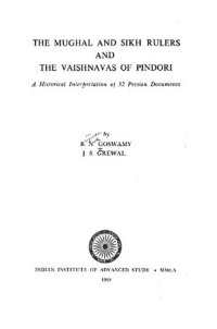 cover of the book The Mughal and Sikh rulers and the Vaishnavas of Pindori; a historical interpretation of 52 Persian documents