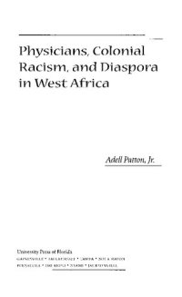 cover of the book Physicians, Colonial Racism, and Diaspora in West Africa