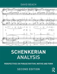 cover of the book Schenkerian Analysis: Perspectives on Phrase Rhythm, Motive, and Form