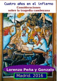 cover of the book Cuatro años en el infierno: Consideraciones sobre la tragedia camboyana