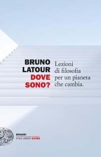 cover of the book Dove sono? Lezioni di filosofia per un pianeta che cambia