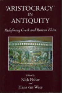 cover of the book Aristocracy in Antiquity: Redefining Greek and Roman Elites