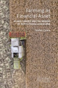 cover of the book Farming as financial asset: global finance and the making of institutional landscapes /