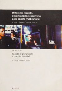 cover of the book Differenza razziale, discriminazione e razzismo nelle società multiculturali vol. 1 Società multiculturale e questioni razziali