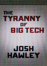 cover of the book The Tyranny of Big Tech