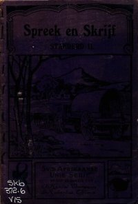 cover of the book Spreek en skrijf oefeninge in die Afrikaanse taal. Standerd II