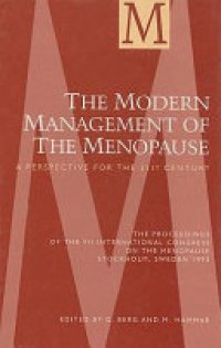 cover of the book The Modern Management of the Menopause: A Perspective for the 21st Century [The Proceedings of the VII International Congress on the Menopause, Stockholm, Sweden 1993]