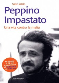 cover of the book Peppino Impastato : una vita contro la mafia