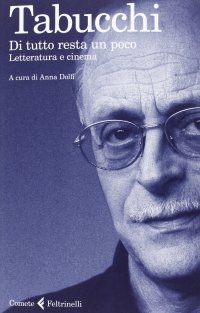 cover of the book Di tutto resta un poco. Letteratura e cinema