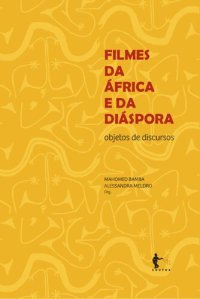 cover of the book Filmes da África e da diáspora: objetos de discursos