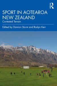 cover of the book Sport in Aotearoa New Zealand: Contested Terrain