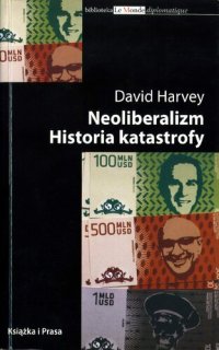 cover of the book Neoliberalizm. Historia katastrofy