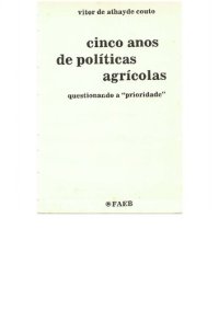 cover of the book Cinco anos de políticas agrícolas: questionando a "prioridade"