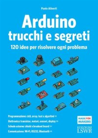 cover of the book Arduino trucchi e segreti (Italian Edition)