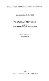 cover of the book Prawda i metoda. Zarys hermeneutyki filozoficznej