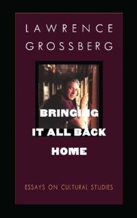 cover of the book Bringing It All Back Home: Essays on Cultural Studies