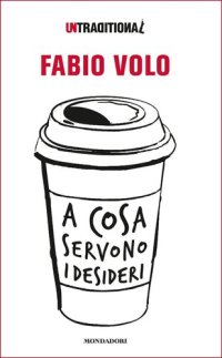 cover of the book A cosa servono i desideri