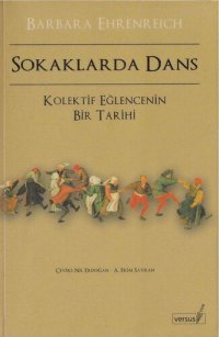 cover of the book Sokaklarda Dans: Kolektif Eğlencenin Bir Tarihi