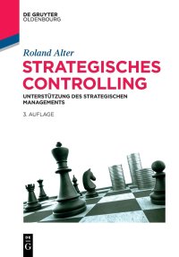 cover of the book Strategisches Controlling: Unterstützung Des Strategischen Managements (De Gruyter Studium) (German Edition)