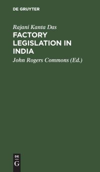 cover of the book Factory Legislation in India