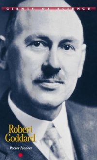 cover of the book Robert Goddard: Rocket Pioneer