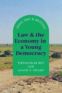 cover of the book Law and the Economy in a Young Democracy: India 1947 and Beyond