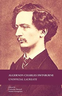 cover of the book Algernon Charles Swinburne: Unofficial Laureate