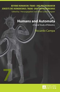 cover of the book Humans and Automata: A Social Study of Robotics