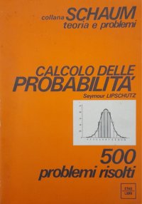 cover of the book Calcolo delle probabilità: 500 problemi risolti