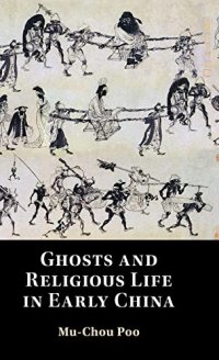 cover of the book Ghosts and Religious Life in Early China