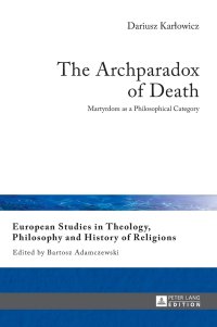 cover of the book The Archparadox of Death: Martyrdom as a Philosophical Category