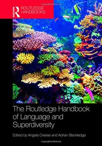 cover of the book The Routledge Handbook of Language and Superdiversity (Routledge Handbooks in Applied Linguistics)