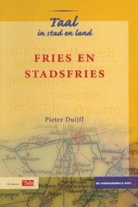 cover of the book Taal in stad en land. Fries en Stadsfries