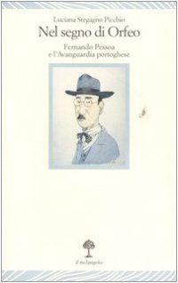 cover of the book Nel segno di Orfeo. Fernando Pessoa e l'Avanguardia portoghese