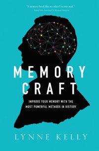 cover of the book Memory Craft: Improve Your Memory with the Most Powerful Methods in History