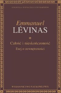 cover of the book Całość i nieskończoność. Esej o zewnętrzności