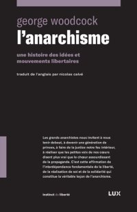 cover of the book L'Anarchisme. Une histoire des idées et mouvements libertaires