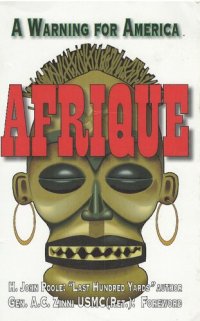 cover of the book Afrique: A Warning For America