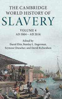 cover of the book The Cambridge World History of Slavery: Volume 4, AD 1804–AD 2016