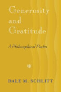 cover of the book Generosity and Gratitude: A Philosophical Psalm