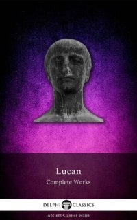 cover of the book Complete Works of Lucan