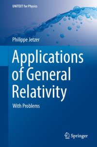 cover of the book Applications of General Relativity - With Problems