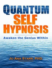 cover of the book Quantum Self Hypnosis_ Awaken the Genius Within